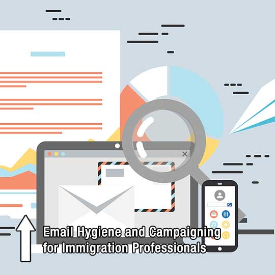 Email Hygiene and Campaigning for Immigration Professionals