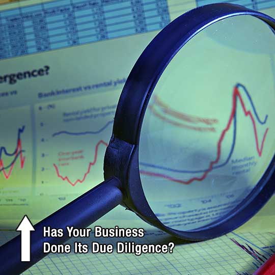 Has Your Business Done Its Due Diligence?